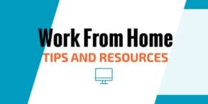 WFH Tips and Resources